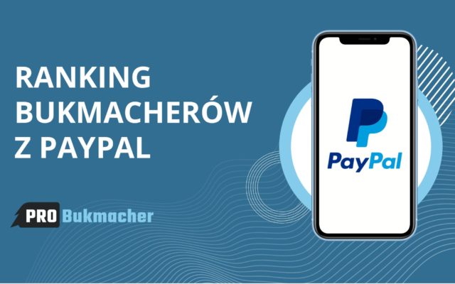 Ranking bukmacherów z e-portfelem PayPal