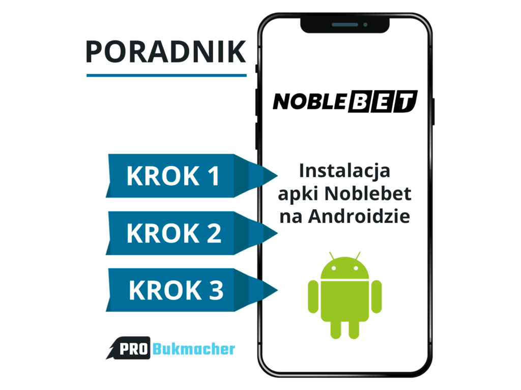 Poradnik - Instalacja apki Noblebet na Androidzie - Probukmacher