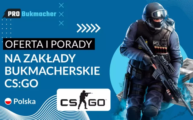 Zakłady bukmacherskie CS GO Polska